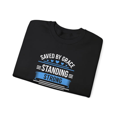 Saved By Grace Standing Strong Sweatshirt