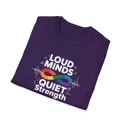 Loud Minds Quiet Strength T-Shirt