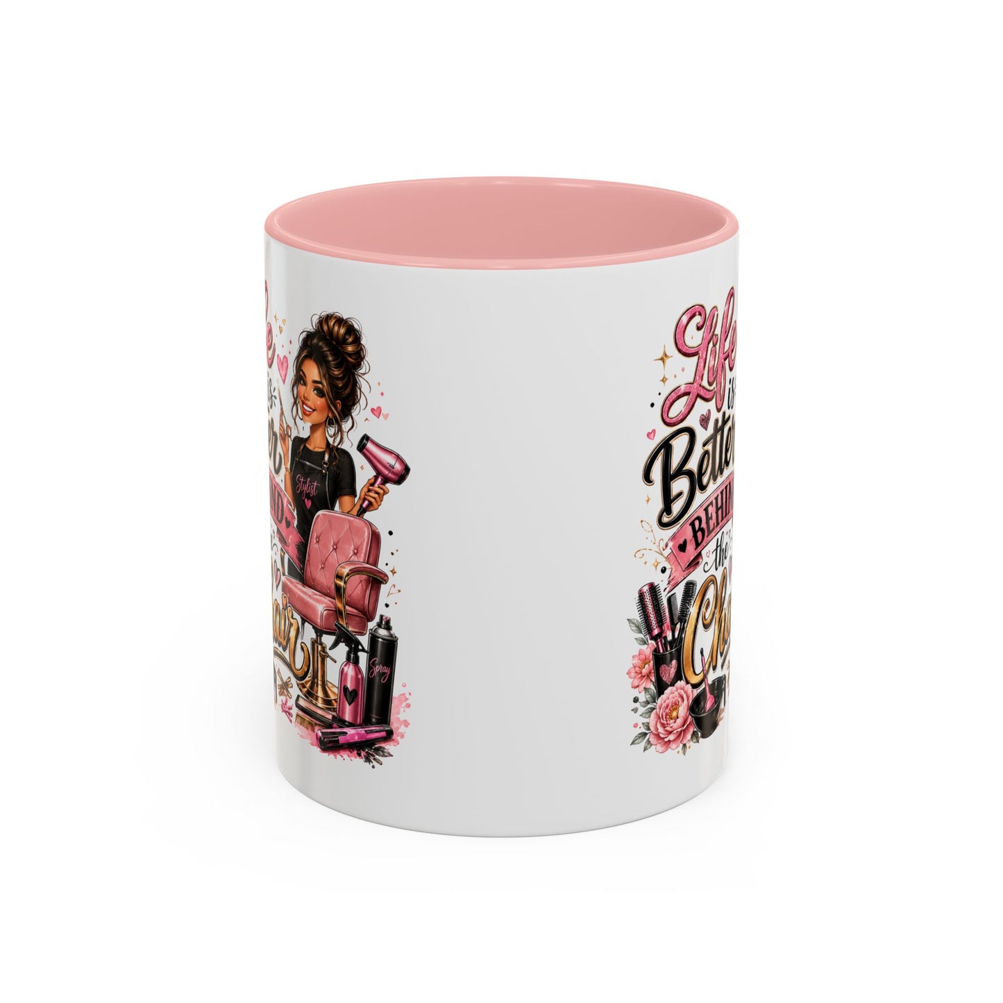 Life Is Better Behind the Chair Coffee Mug — Hair Stylist Barber Salon Gift (11/15oz)