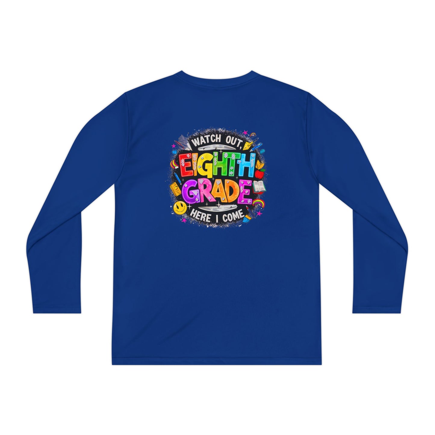 Eighth Grade Youth Long Sleeve Tee — “Watch Out Eighth Grade Here I Come” Back-to-School Shirt