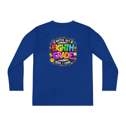 Eighth Grade Youth Long Sleeve Tee — “Watch Out Eighth Grade Here I Come” Back-to-School Shirt