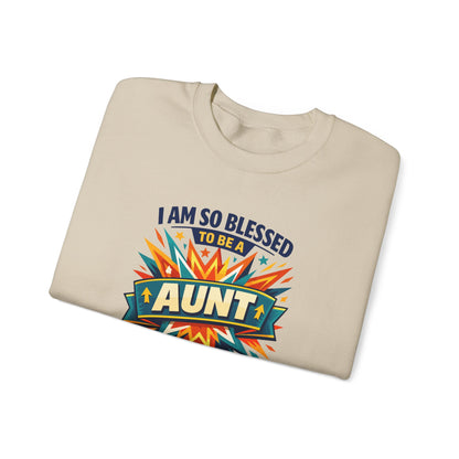 I Am So Blessed to Be an Aunt  Sweatshirt