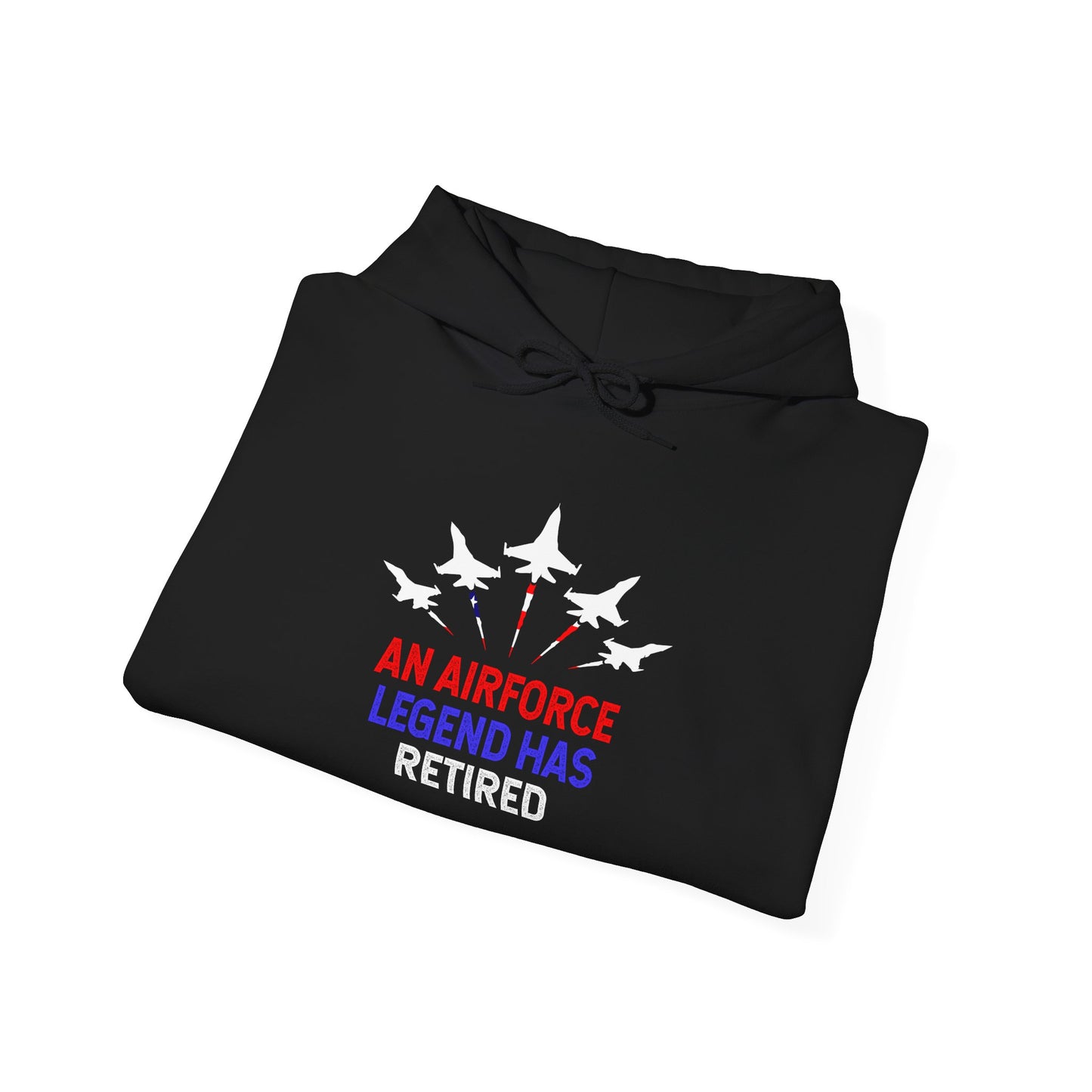 "An Airforce Legend Has Retired"  Hoodie