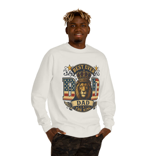 Best Ever Dad Crewneck Sweatshirt — "Dad The King" Lion Patriotic Fathers Day Gift