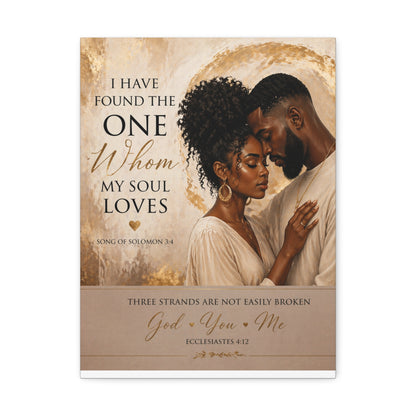 Stretched Canvas - "I Have Found the One Whom My Soul Loves" Romantic Christian Wall Art