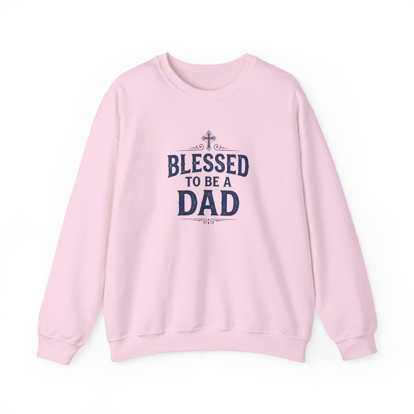 Blessed to Be a Dad Crewneck Sweatshirt