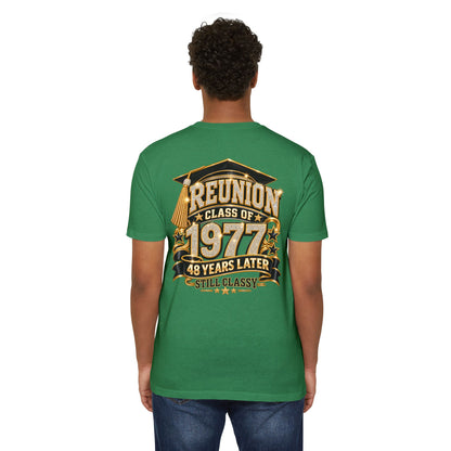 Class of 1977 Reunion T-Shirt — 48 Years Later Still Classy
