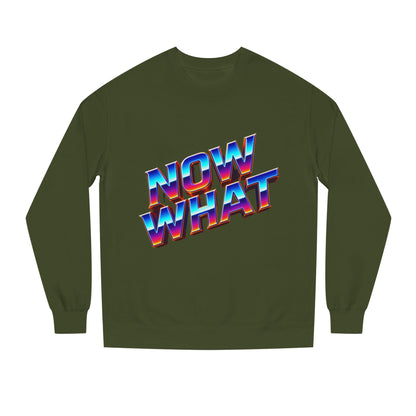 Now What Retro Sweatshirt — Bold 80s Gradient Graphic Crewneck