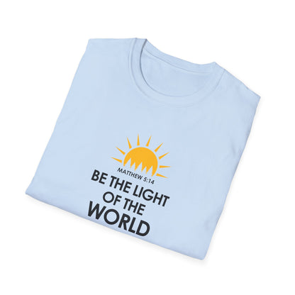 Be the Light of the World - Matthew 5:14  T-Shirt