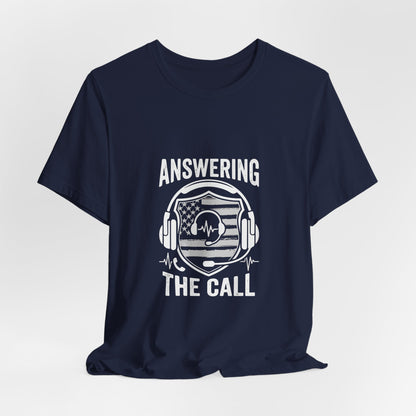 Answering the Call T-Shirt — EMS/First Responder Tribute Tee
