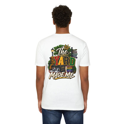 The Yard Made Me T-Shirt — Retro Urban Streetwear Tee