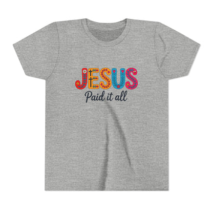 Youth Tee — "Jesus Paid It All" Colorful Faith Graphic