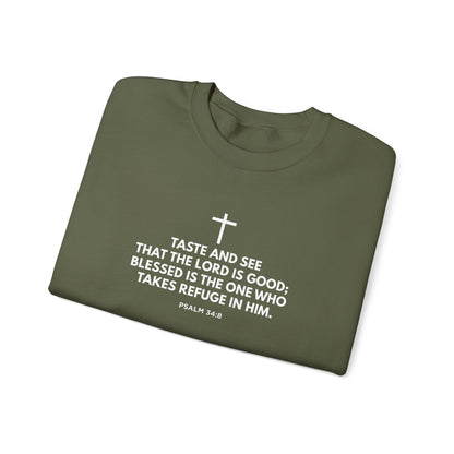 “Taste and See” Psalm 34:8   Sweatshirt