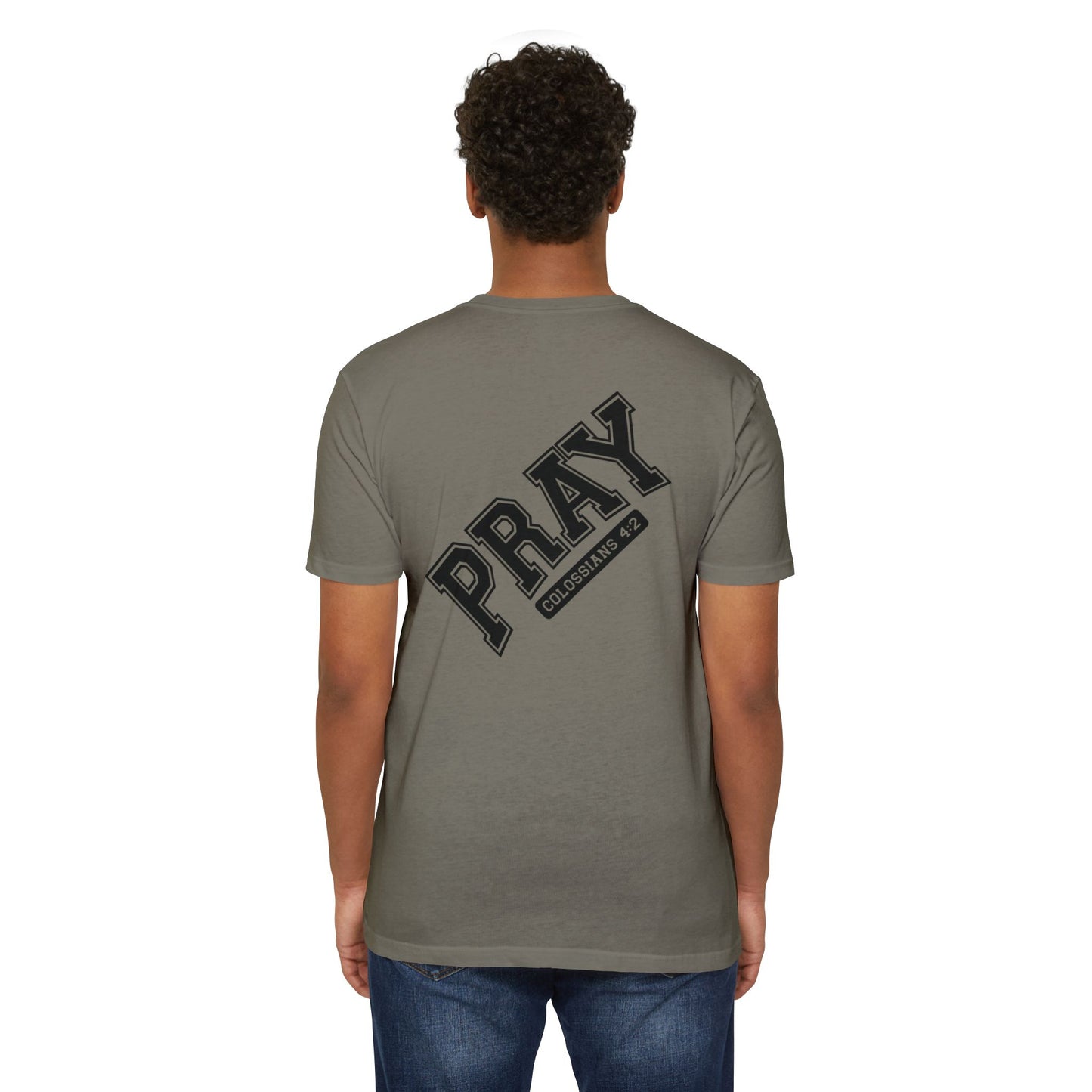 Pray Colossians 4:2 Christian T-Shirt — Faith Prayer Tee