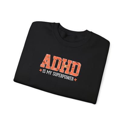 ADHD Is My Superpower Crewneck Sweatshirt