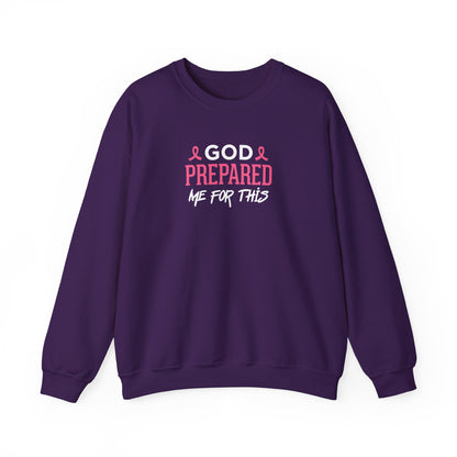 "God Prepared Me For This"  Sweatshirt