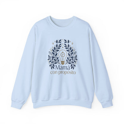 Mama con Propósito Sweatshirt