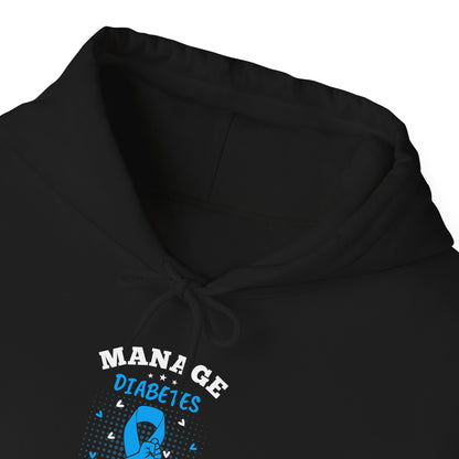 "Manage Diabetes Live Better"  Hoodie