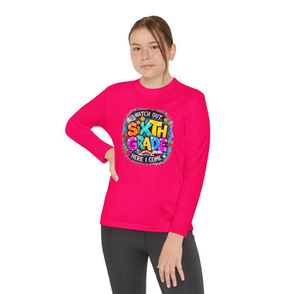 Youth Long Sleeve Tee — "Watch Out Sixth Grade Here I Come" Back-to-School Shirt