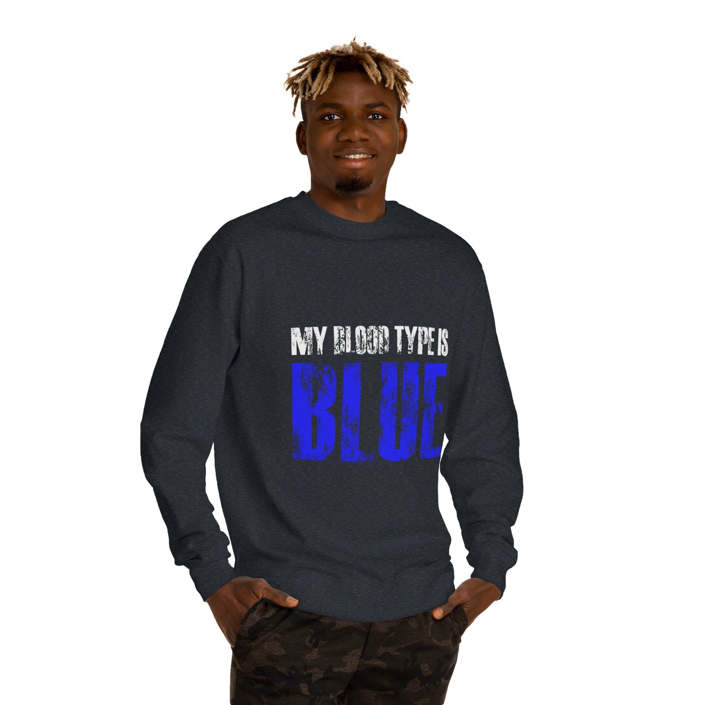Crewneck Sweatshirt — "My Blood Type Is Blue" Distressed Graphic
