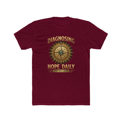 Diagnosing Hope Daily Physicians T-Shirt — Compass Medical Tee for Doctors