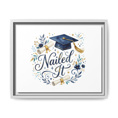 Nailed It Graduation Matte Canvas Print (Framed)