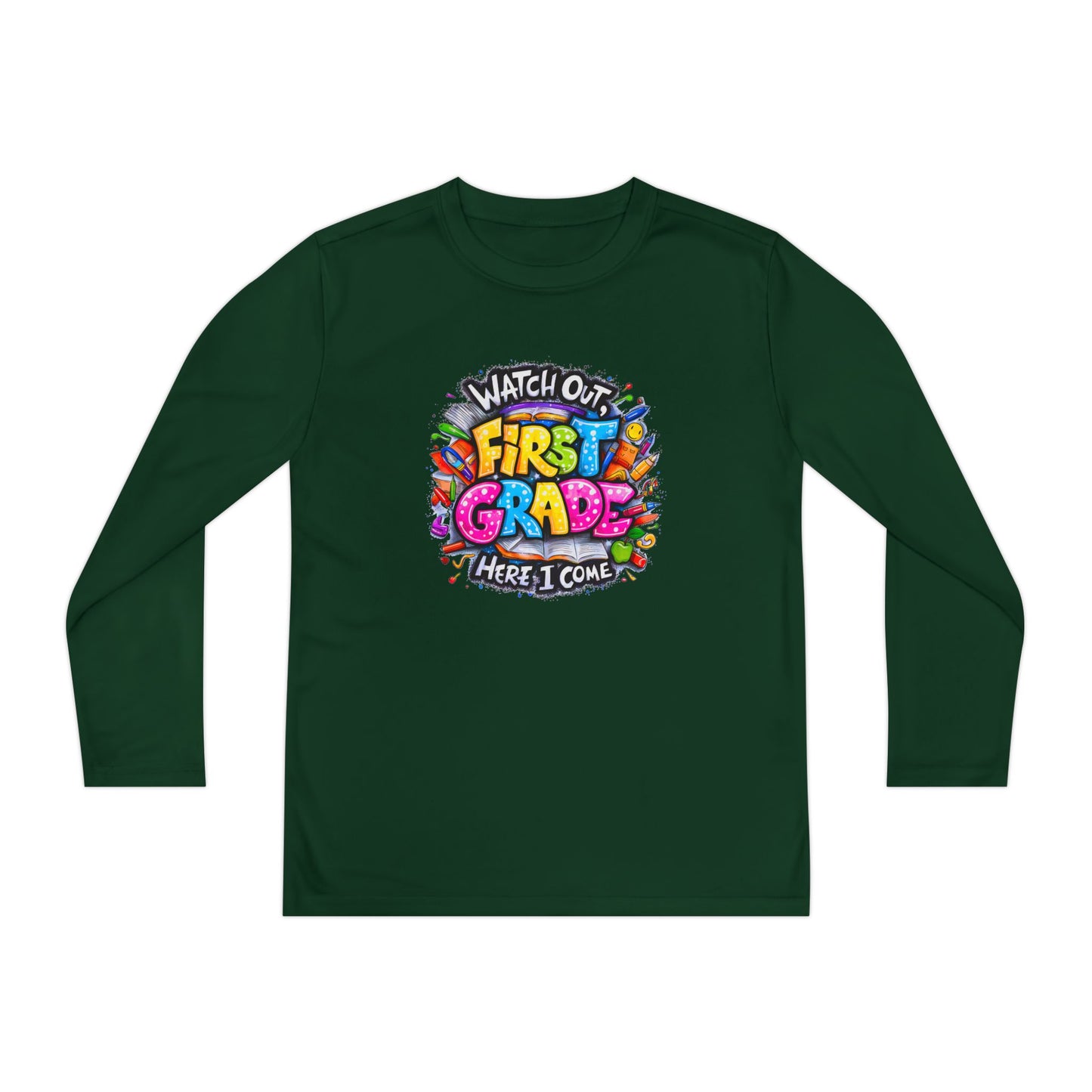 First Grade Kids Long Sleeve Tee — "Watch Out! First Grade Here I Come" Back-to-School Shirt
