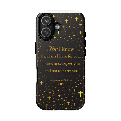 Phone Case — "For I Know" Jeremiah 29:11 Gold Cross Christian Tough Case