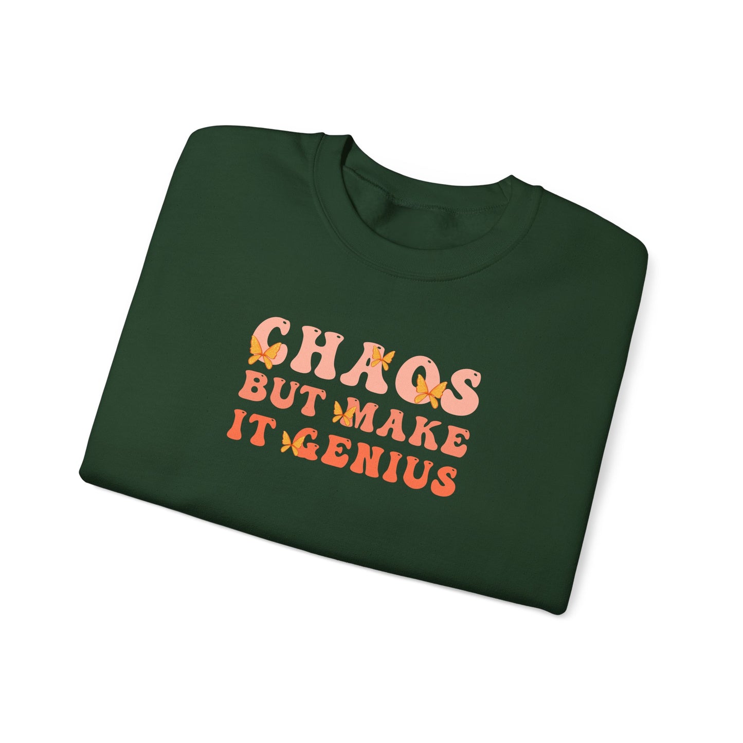 Chaos But Make It Genius Sweatshirt