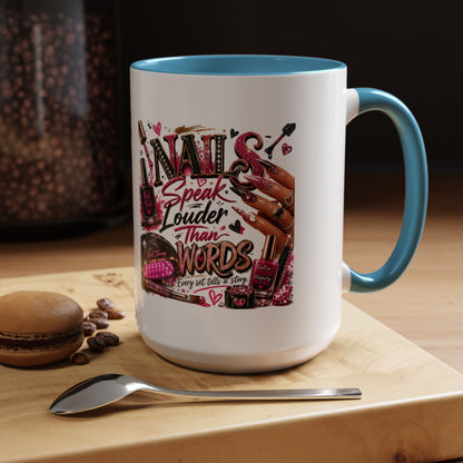 Nails Speak Louder Than Words Accent Coffee Mug — Pink Manicure Beauty Gift (11/15oz)