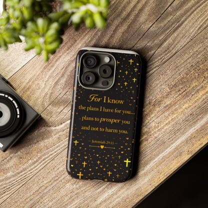 Phone Case — "For I Know" Jeremiah 29:11 Gold Cross Christian Tough Case