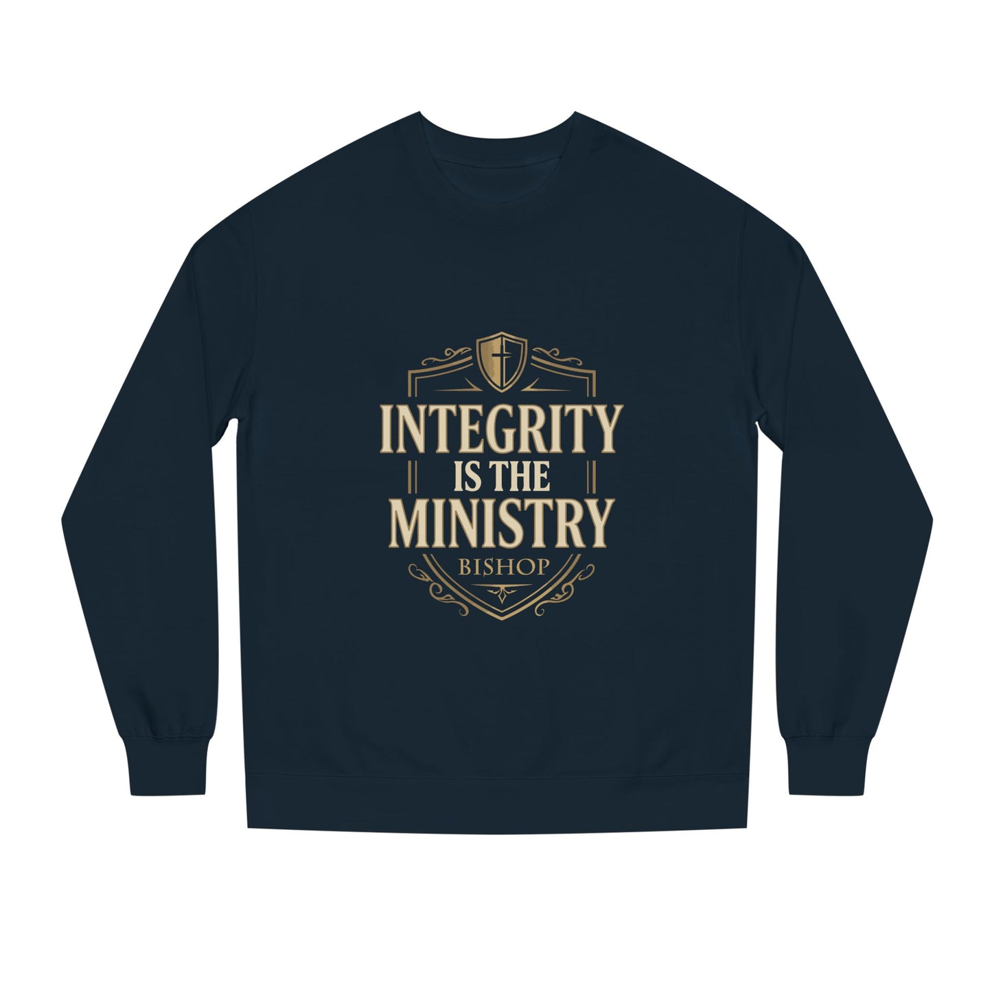Integrity Is The Ministry Sweatshirt — Inspirational Faith Crewneck
