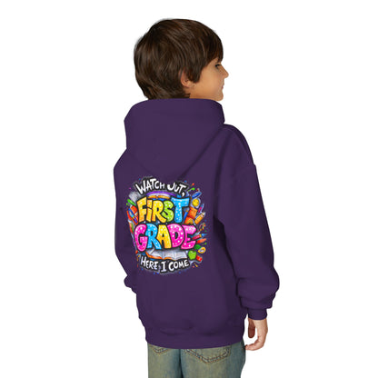 First Grade Hoodie – "Watch Out! First Grade Here I Come" Back-to-School Youth Sweatshirt