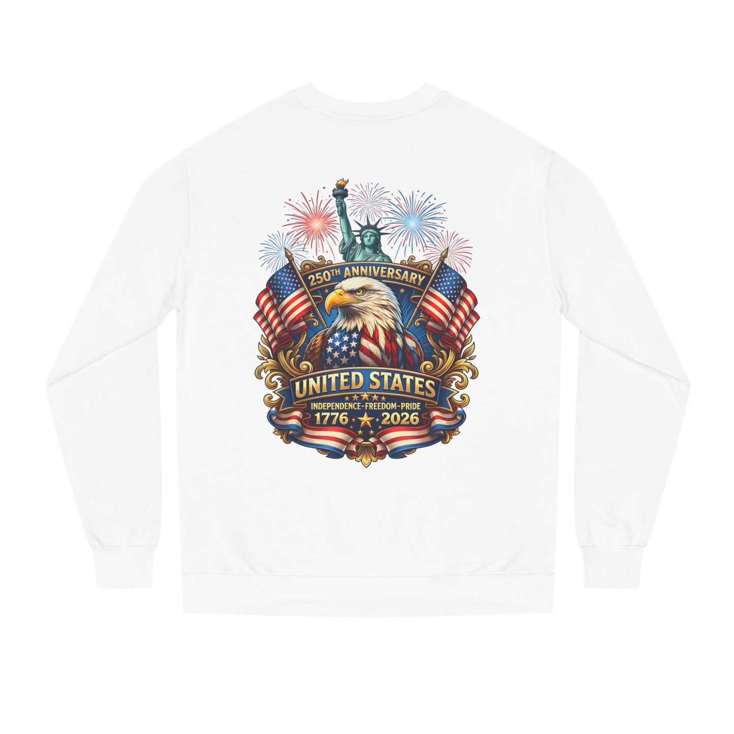 250th Anniversary United States Sweatshirt — Patriotic Eagle, Flags & Fireworks (1776–2026)
