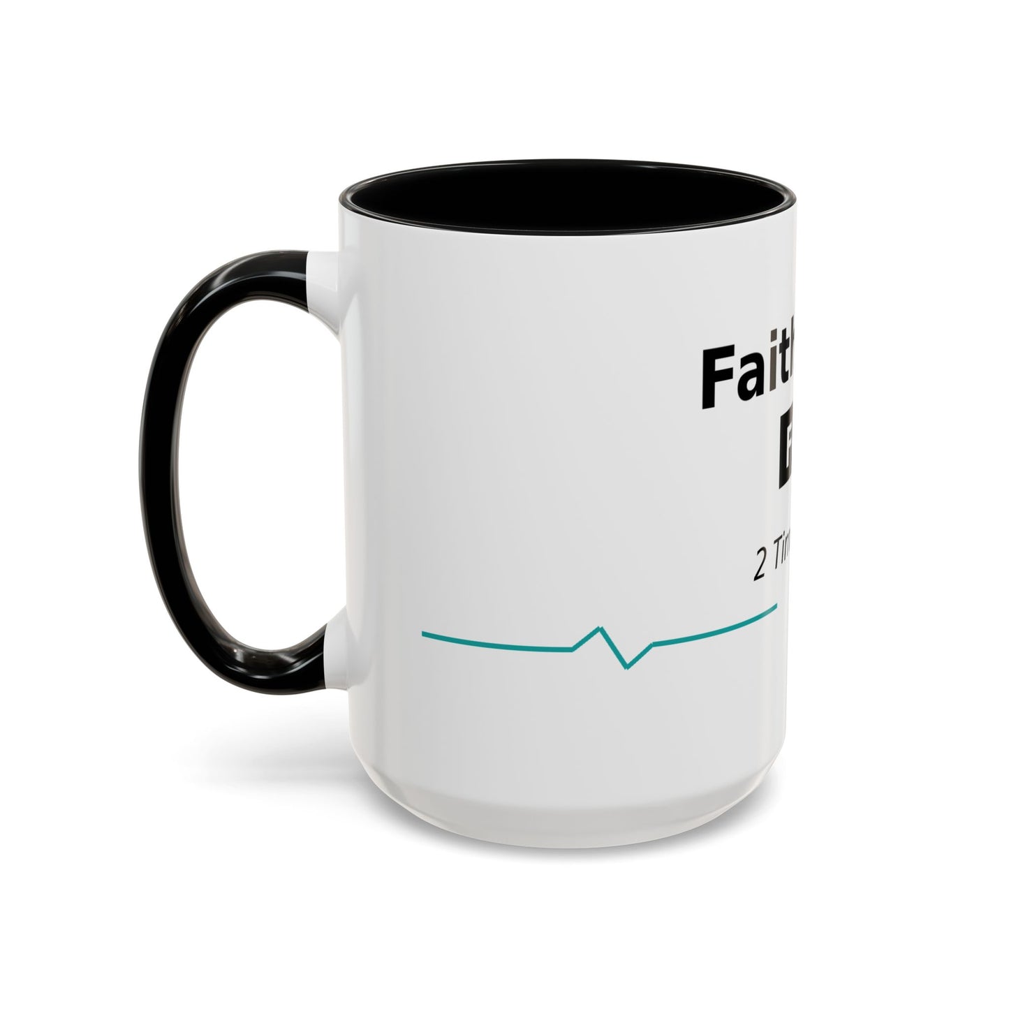 Faith Over Fear Coffee Mug — 2 Timothy 1:7 Inspirational Accent Mug