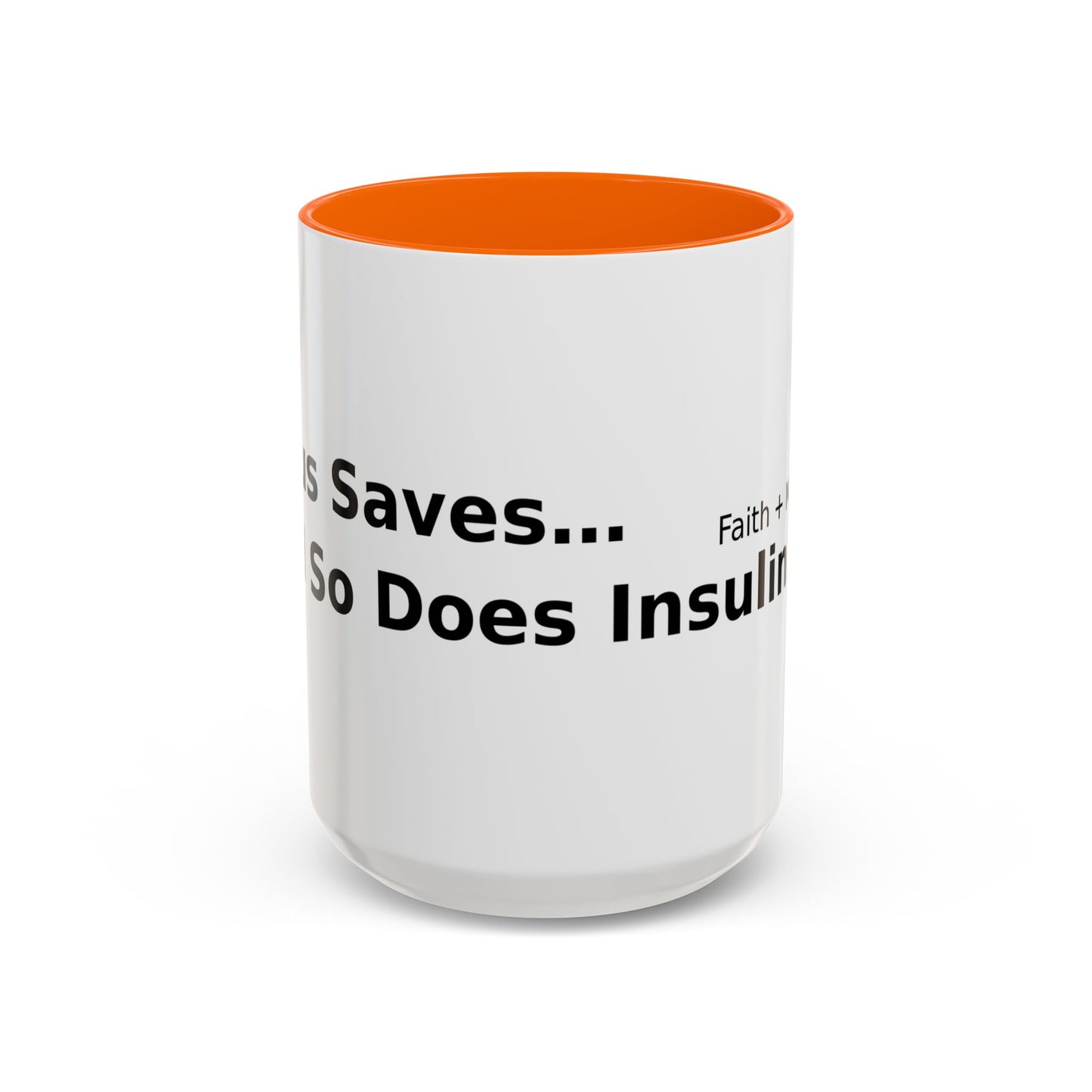 Accent Coffee Mug — “Faith + Medicine: Insulin Saves” Black-Accent Mug (11/15 oz)