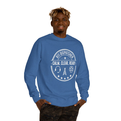 911 Dispatcher Sweatshirt - "Calm. Clear. Ready." Crewneck for Emergency Dispatchers