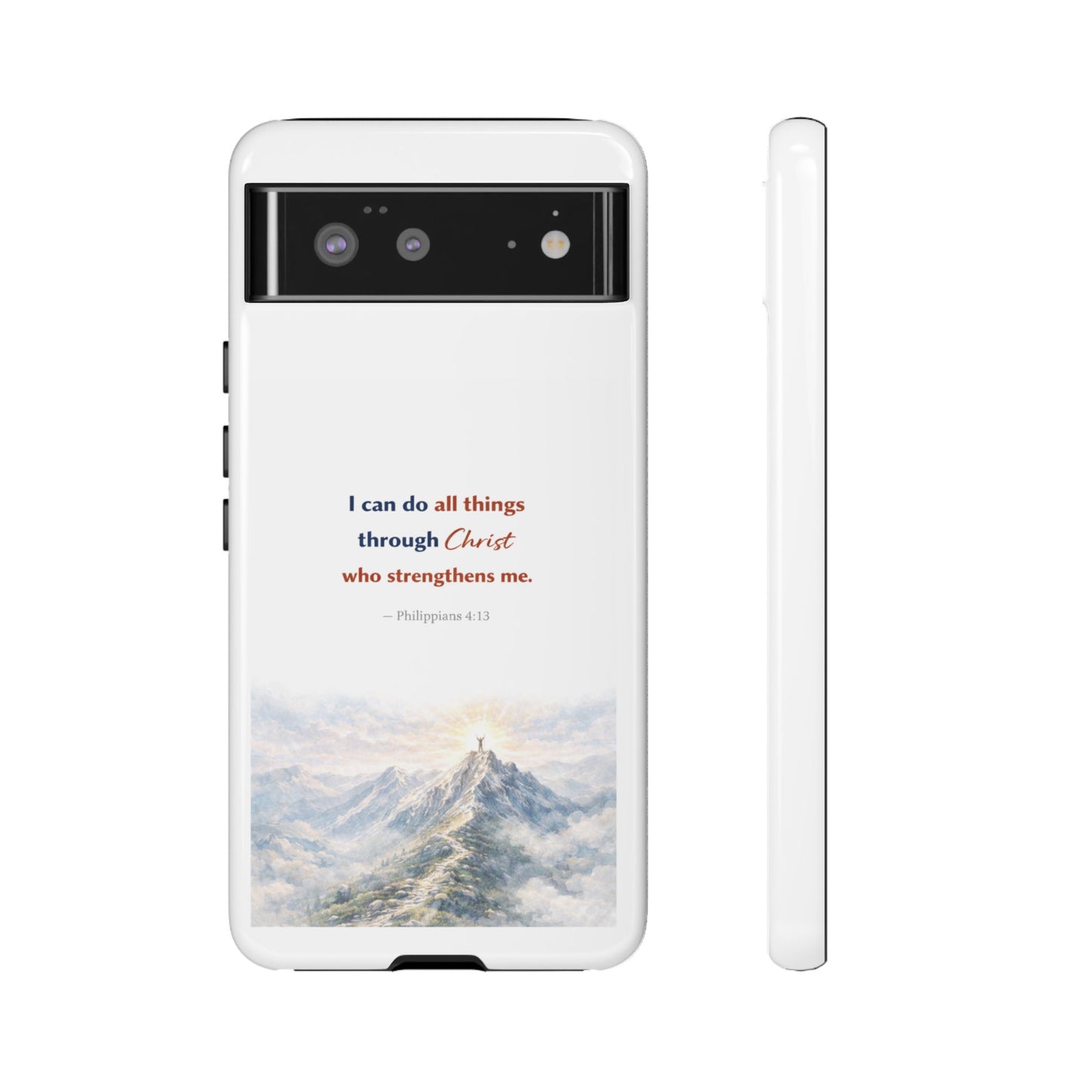 Christian Phone Case – “I Can Do All Things Through Christ” Inspirational Tough Case
