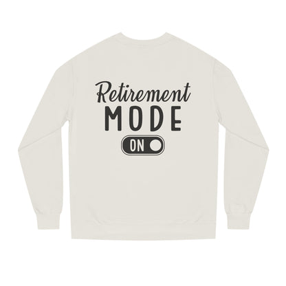 Retirement Mode On Crewneck Sweatshirt