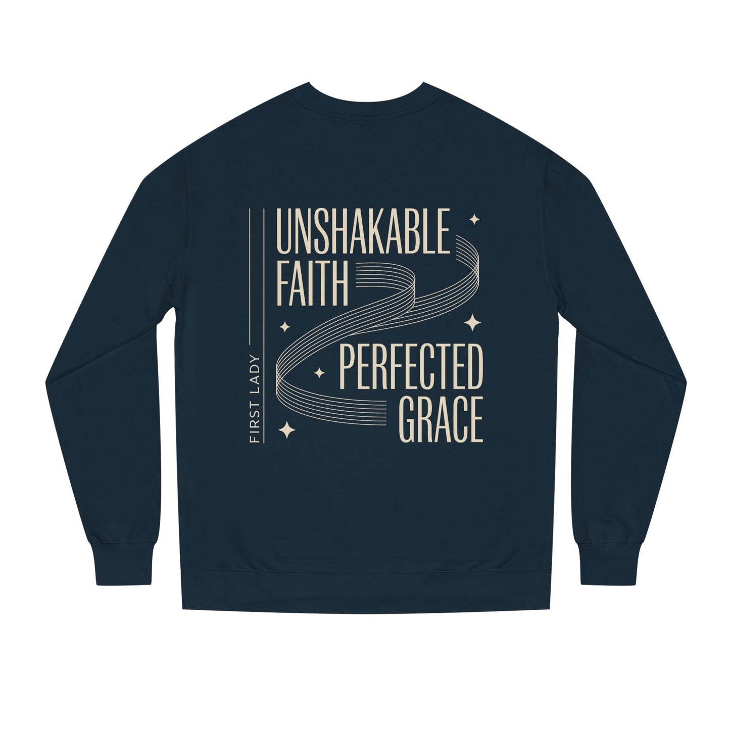 Unshakable Faith, Perfected Grace Sweatshirt