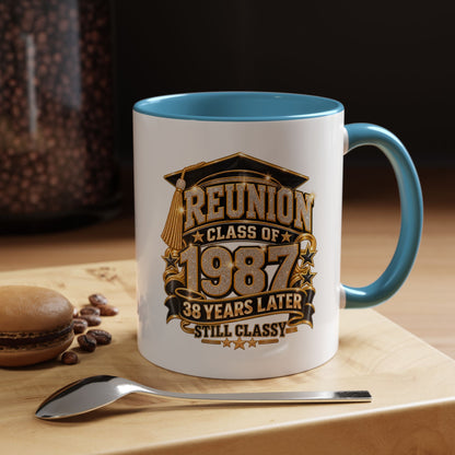 Class of 1987 Reunion Coffee Mug — 38 Years Later, Still Classy Accent Mug