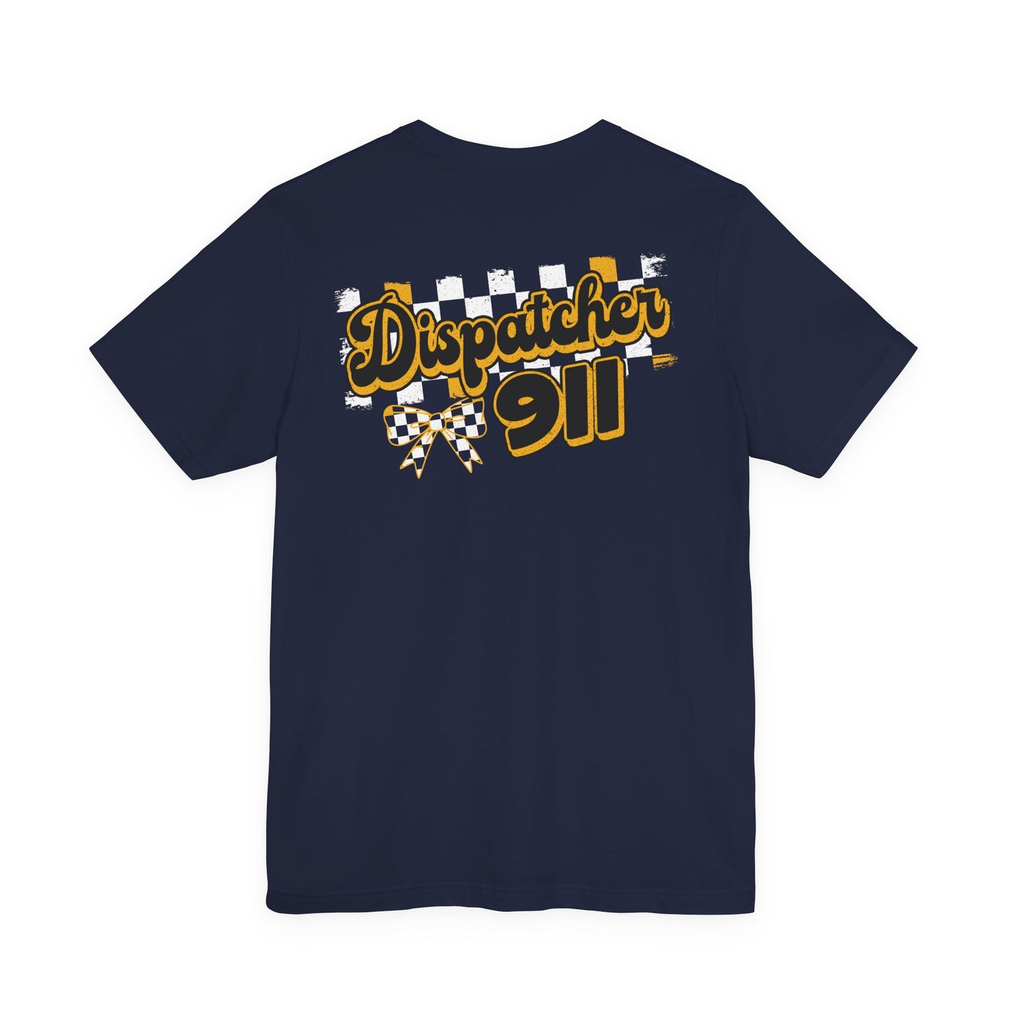 Dispatcher 911 Tee — Emergency Dispatcher Appreciation Shirt