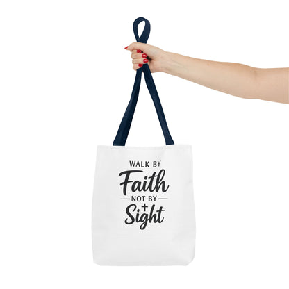 Faith Tote Bag — "Walk by Faith Not by Sight" Inspirational Canvas Tote
