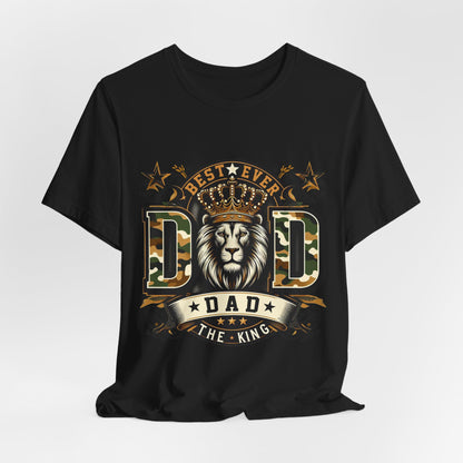 Dad The King Lion Crown T-Shirt — Best Ever Dad Camo Design