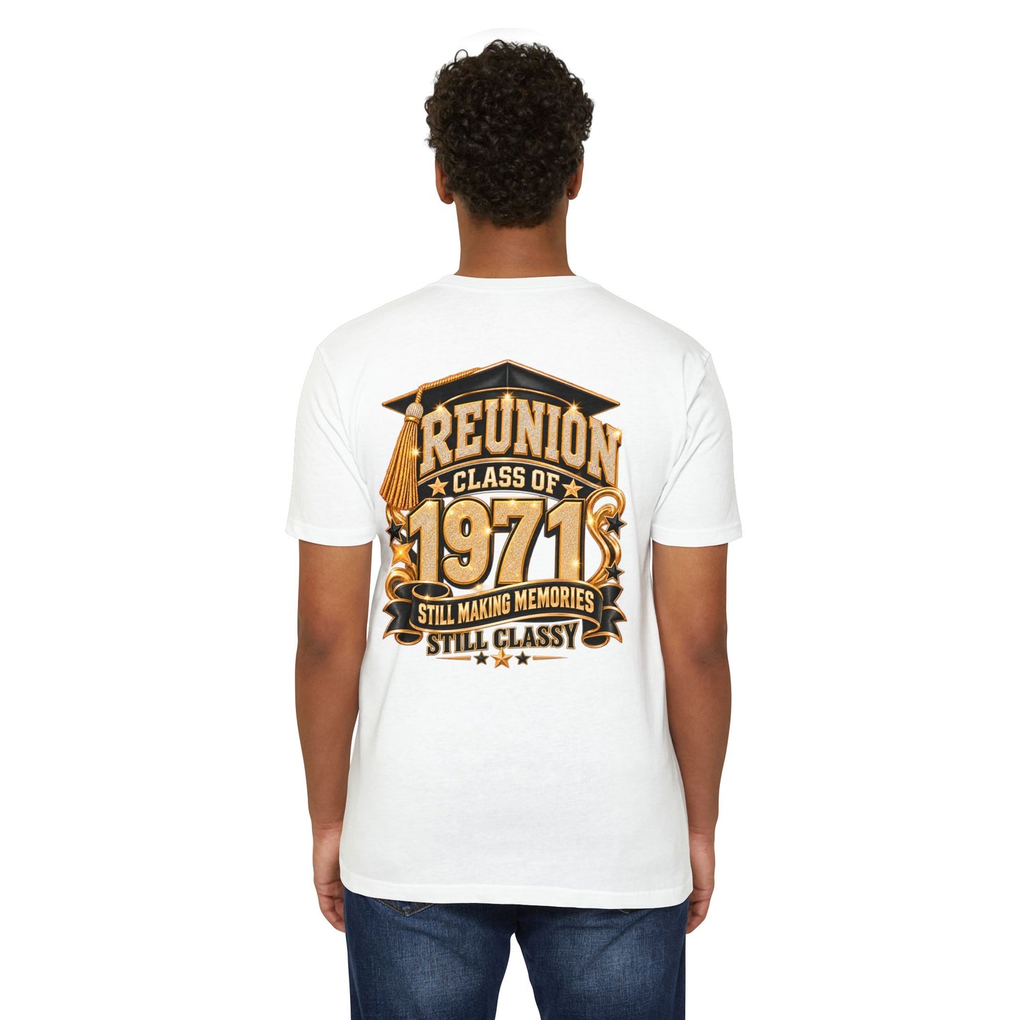 1971 Class Reunion T-Shirt — "Still Making Memories, Still Classy"