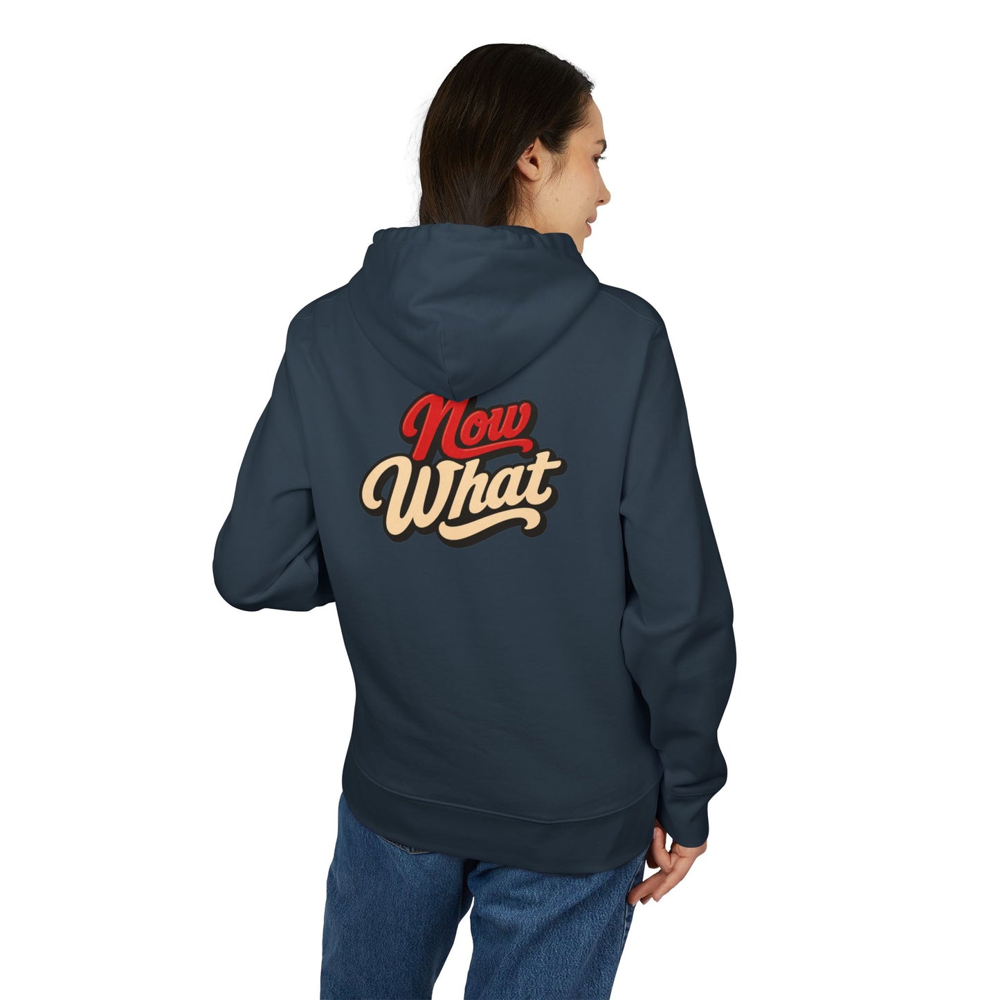 Now What Hoodie — Retro Script Graphic Pullover