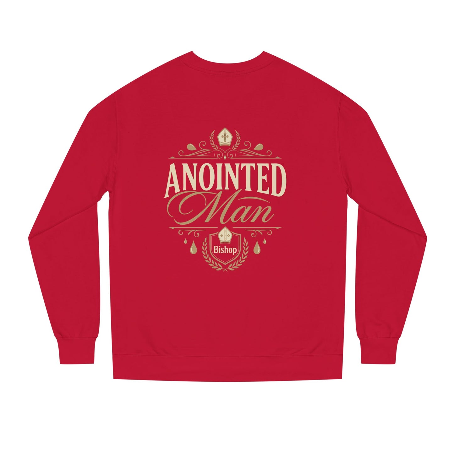 Anointed Man Sweatshirt — Bishop Spiritual Faith Crewneck
