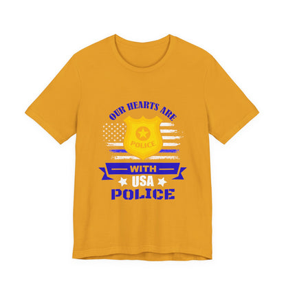 Patriotic "Our Hearts Are With USA Police" Tee — Support Law Enforcement Shirt