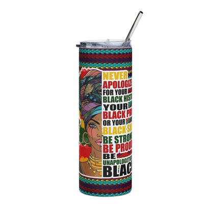 20oz Black Pride Stainless Steel Tumbler — "Never Apologize for Your Black" Insulated Cup