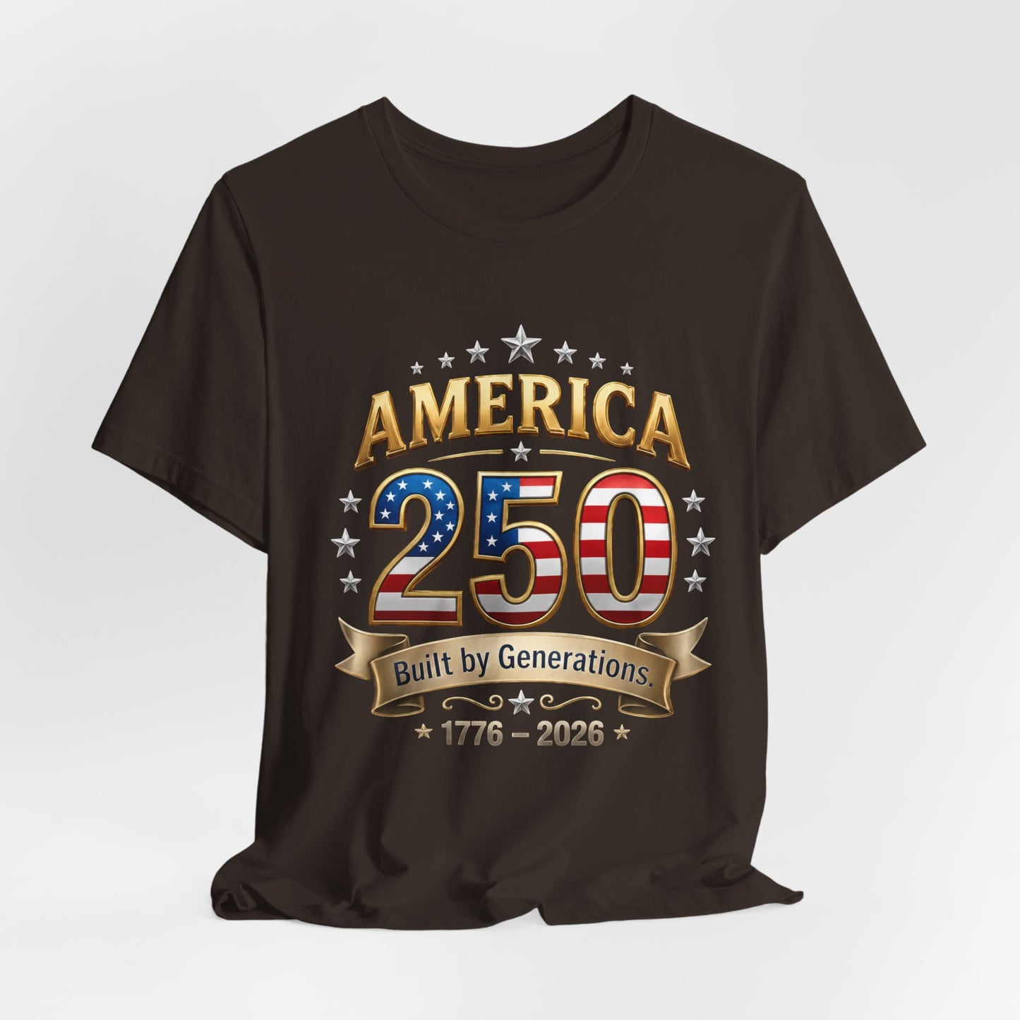 America 250 T-Shirt — Built by Generations 1776–2026 Patriotic Tee